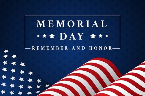 Wishing you a Safe, Meaningful, and Reflective Memorial Day Weekend